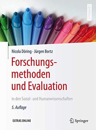 Forschungsmethoden und Evaluation in den Sozial- und Humanwissenschaften (Springer-Lehrbuch) (German Edition) - Döring, Nicola; Bortz, Jürgen