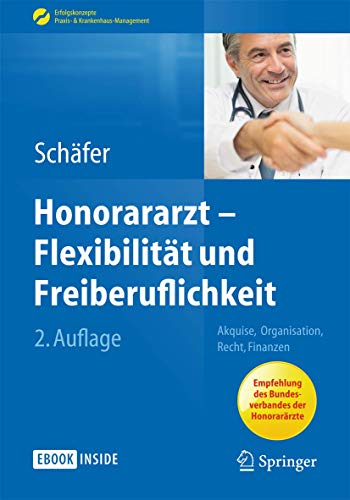 Beispielbild fr Honorararzt - Flexibilitt und Freiberuflichkeit zum Verkauf von Blackwell's