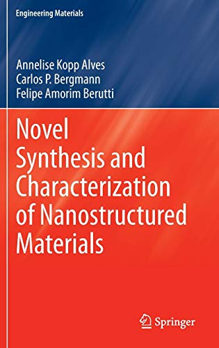 Beispielbild fr Novel Synthesis and Characterization of Nanostructured Materials (Engineering Materials) zum Verkauf von Lucky's Textbooks