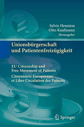 Unionsbürgerschaft und Patientenfreizügigkeit, Citoyenneté Européenne et Libre Circulation des Pa...