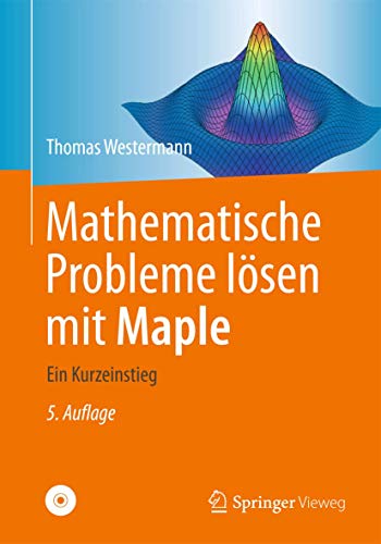 Beispielbild für Mathematische Probleme lösen mit Maple: Ein Kurzeinstieg zum Verkauf von medimops