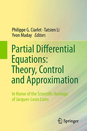 Beispielbild fr Partial differential equations: theory, control and approximation. In honor of the scientific heritage of Jacques-Louis Lions. zum Verkauf von Gast & Hoyer GmbH