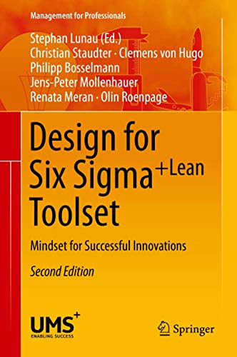 Stock image for Design for Six Sigma + LeanToolset: Mindset for Successful Innovations (Management for Professionals) for sale by HPB-Red