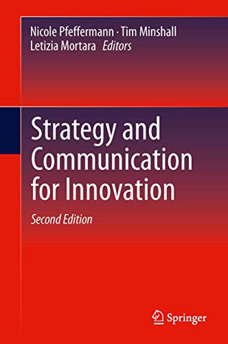 Strategy and Communication for Innovation [Hardcover] Pfeffermann, Nicole; Minshall, Tim and Mort...