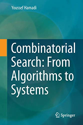 Stock image for Combinatorial Search: From Algorithms to Systems for sale by GoldBooks