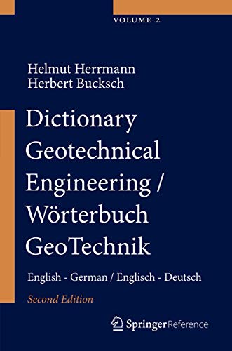 Stock image for Dictionary geotechnical Engineering/Wrterbuch GeoTechnik. English - German/Englisch - Deutsch for sale by Antiquariat im Hufelandhaus GmbH  vormals Lange & Springer