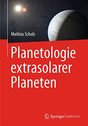 Planetologie extrasolarer Planeten Mathias Scholz - Scholz, Mathias