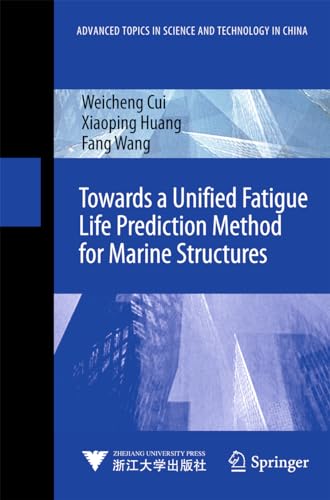 Stock image for Towards a unified fatigue life prediction method for marine structures. for sale by Gast & Hoyer GmbH