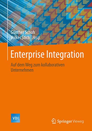 Beispielbild für Enterprise -Integration: Auf dem Weg zum kollaborativen Unternehmen (VDI-Buch) zum Verkauf von medimops