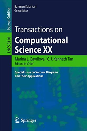 Stock image for Transactions on Computational Science XX: Special Issue on Voronoi Diagrams and Their Applications (Lecture Notes in Computer Science, 8110) for sale by thebookforest.com