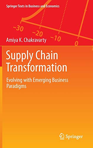 Supply chain transformation. Evolving with emerging business paradigms.