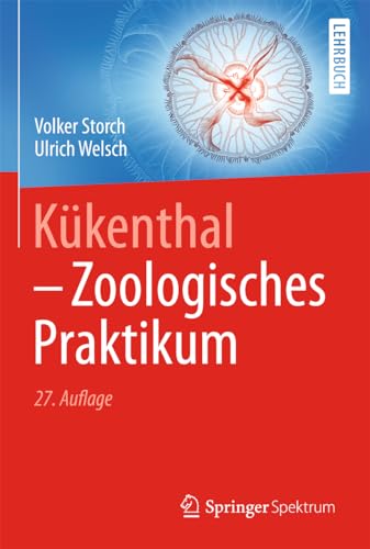Kükenthal - Zoologisches Praktikum (German Edition) - Storch, Volker; Welsch, Ulrich
