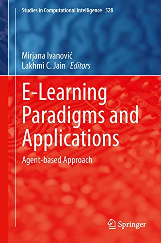 Immagine dell'editore per E-Learning Paradigms and Applications: Agent-based Approach (Studies in Computational Intelligence, 528) venduto da Ria Christie Collections