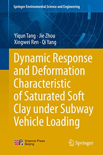 9783642419867: Dynamic Response and Deformation Characteristic of Saturated Soft Clay Under Subway Vehicle Loading