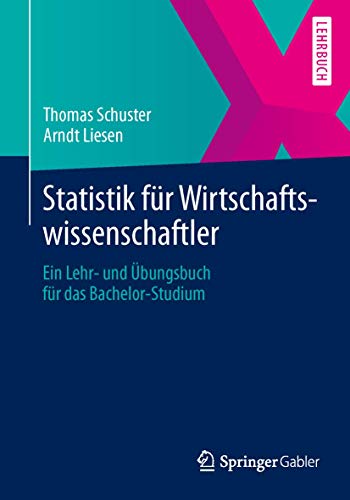 Stock image for Statistik fr Wirtschaftswissenschaftler: Ein Lehr- und bungsbuch fr das Bachelor-Studium (German Edition) for sale by medimops