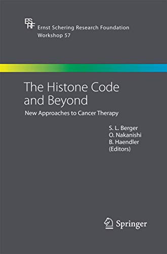 9783642421754: The Histone Code and Beyond: New Approaches to Cancer Therapy (Ernst Schering Foundation Symposium Proceedings, 57)