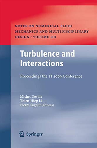 Stock image for Turbulence and Interactions: Proceedings the TI 2009 Conference (Notes on Numerical Fluid Mechanics and Multidisciplinary Design, 110) for sale by Lucky's Textbooks