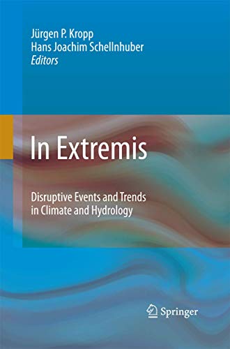 9783642422607: In Extremis: Disruptive Events and Trends in Climate and Hydrology