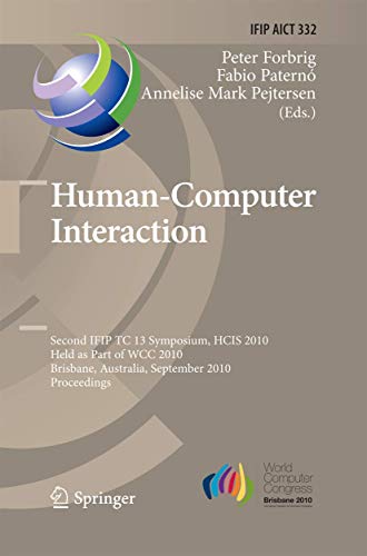 9783642422898: Human-Computer Interaction: Second IFIP TC 13 Symposium, HCIS 2010, Held as Part of WCC 2010, Brisbane, Australia, September 20-23, 2010, Proceedings: ... in Information and Communication Technology)