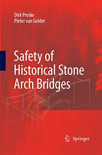 Stock image for Safety of historical stone arch bridges by Proske, Dirk [Paperback ] for sale by booksXpress