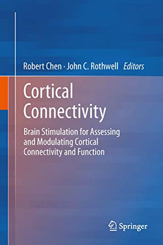 9783642426520: Cortical Connectivity: Brain Stimulation for Assessing and Modulating Cortical Connectivity and Function