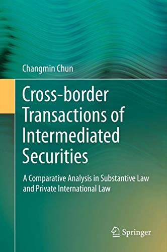 Stock image for Cross-border Transactions of Intermediated Securities: A Comparative Analysis in Substantive Law and Private International Law for sale by Lucky's Textbooks