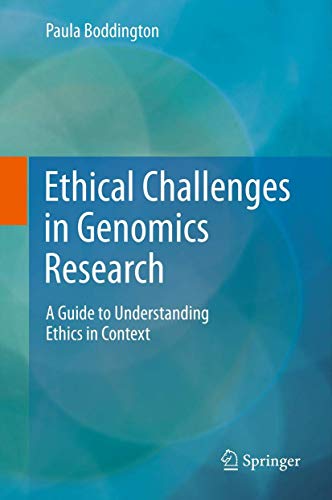 Stock image for Ethical Challenges in Genomics Research. A Guide to Understanding Ethics in Context. for sale by Gast & Hoyer GmbH