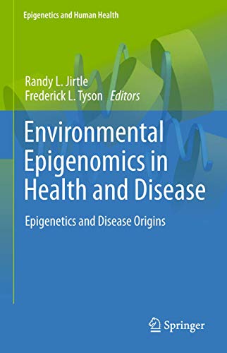 9783642427282: Environmental Epigenomics in Health and Disease: Epigenetics and Disease Origins (Epigenetics and Human Health)