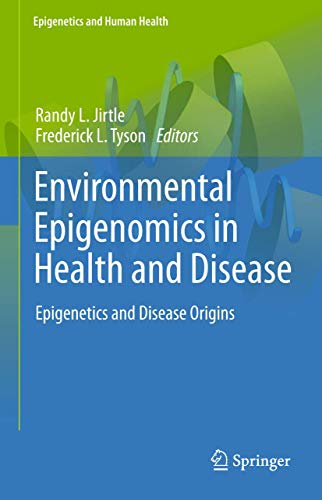 Stock image for Environmental Epigenomics in Health and Disease: Epigenetics and Disease Origins (Epigenetics and Human Health) for sale by Lucky's Textbooks