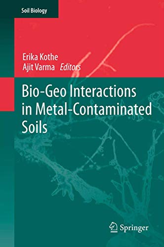 9783642427350: Bio-Geo Interactions in Metal-Contaminated Soils