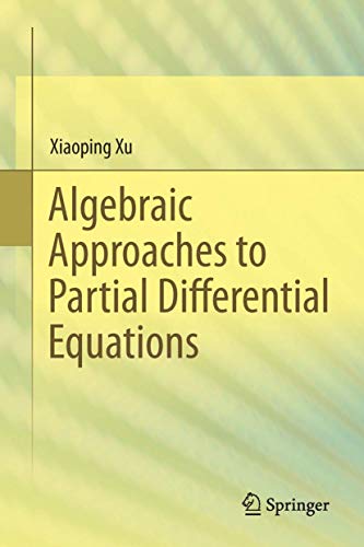9783642427626: Algebraic Approaches to Partial Differential Equations