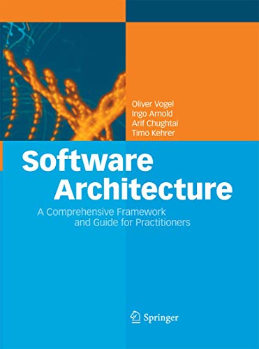 9783642427886: Software Architecture: A Comprehensive Framework and Guide for Practitioners