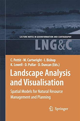Stock image for Landscape Analysis and Visualisation: Spatial Models for Natural Resource Management and Planning (Lecture Notes in Geoinformation and Cartography) for sale by Lucky's Textbooks