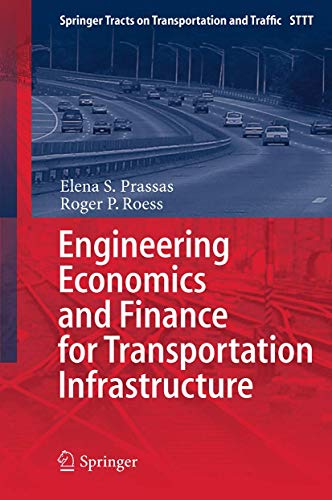 9783642429705: Engineering Economics and Finance for Transportation Infrastructure: 3 (Springer Tracts on Transportation and Traffic)