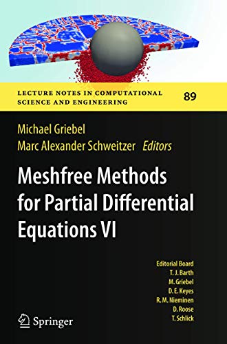 9783642429774: Meshfree Methods for Partial Differential Equations VI: 89 (Lecture Notes in Computational Science and Engineering)