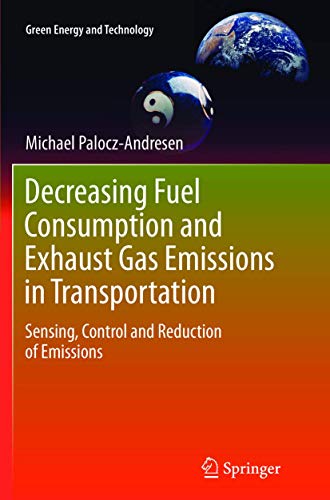 9783642429835: Decreasing Fuel Consumption and Exhaust Gas Emissions in Transportation: Sensing, Control and Reduction of Emissions (Green Energy and Technology)