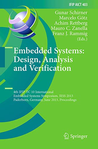Image d'archives pour Embedded Systems: Design, Analysis and Verification: 4th Ifip Tc 10 International Embedded Systems Symposium, Iess 2013 mis en vente par Revaluation Books