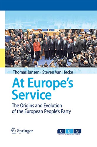 Imagen de archivo de At Europe's Service: The Origins and Evolution of the European People's Party a la venta por Lucky's Textbooks