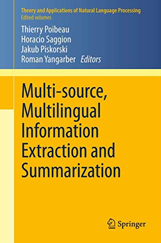 Stock image for Multi-source, Multilingual Information Extraction and Summarization (Theory and Applications of Natural Language Processing) for sale by HPB-Red