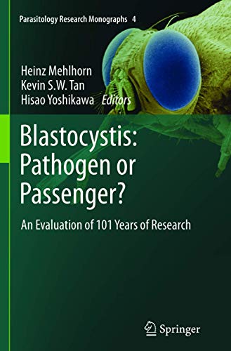 Beispielbild fr Blastocystis: Pathogen or Passenger?: An Evaluation of 101 Years of Research (Parasitology Research Monographs, 4) zum Verkauf von Lucky's Textbooks