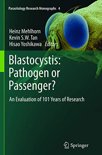 9783642433061: Blastocystis: Pathogen or Passenger?: An Evaluation of 101 Years of Research (Parasitology Research Monographs, 4)