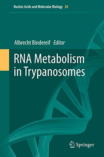 Stock image for RNA Metabolism in Trypanosomes (Nucleic Acids and Molecular Biology, 28) for sale by Lucky's Textbooks