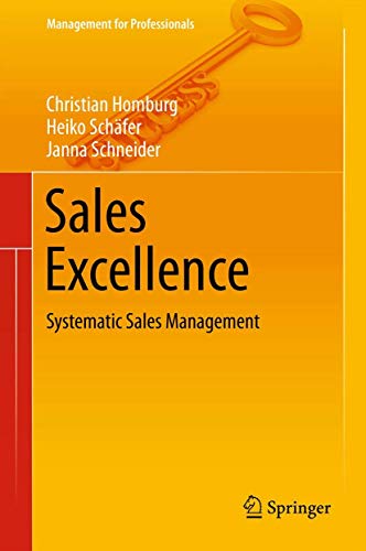 Imagen de archivo de Sales Excellence: Systematic Sales Management (Management for Professionals) a la venta por MyLibraryMarket