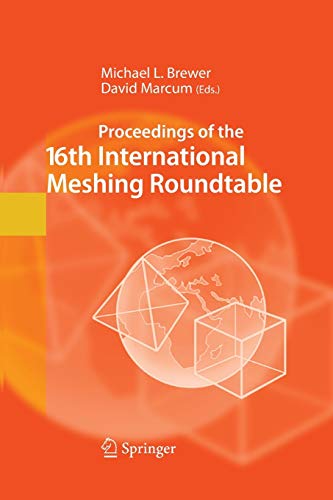 Stock image for Proceedings of the 16th International Meshing Roundtable for sale by Ria Christie Collections