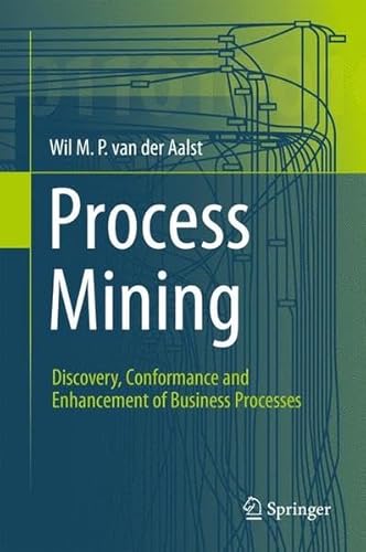 Process Mining Discovery Conformance And Enhancement Of Business
Processes