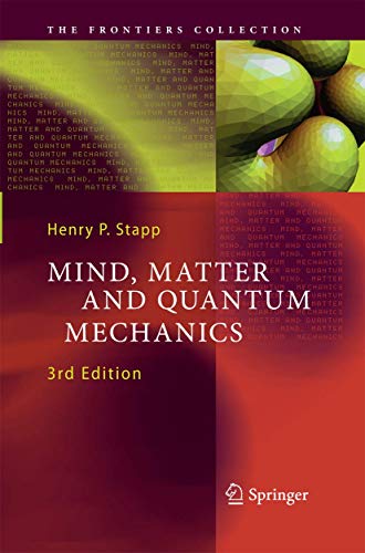 Stock image for Mind, Matter and Quantum Mechanics (The Frontiers Collection) for sale by GF Books, Inc.