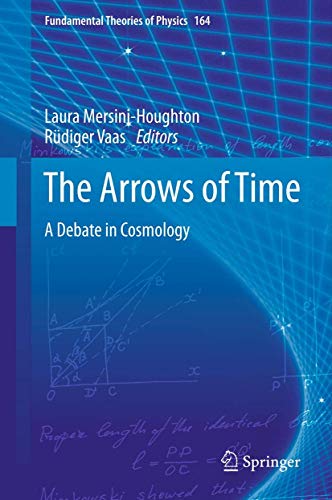 Imagen de archivo de The Arrows of Time. A Debate in Cosmology. a la venta por Kennys Bookshop and Art Galleries Ltd.