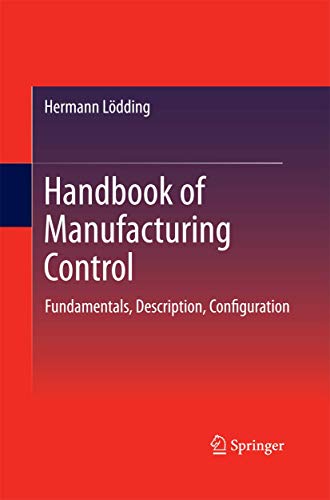 Stock image for Handbook of Manufacturing Control: Fundamentals, description, configuration for sale by Lucky's Textbooks