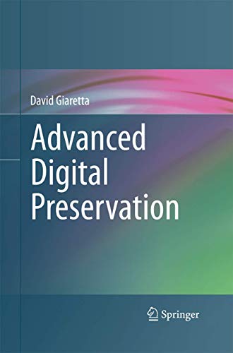 9783642436604: Advanced Digital Preservation