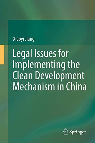 9783642436789: Legal Issues for Implementing the Clean Development Mechanism in China